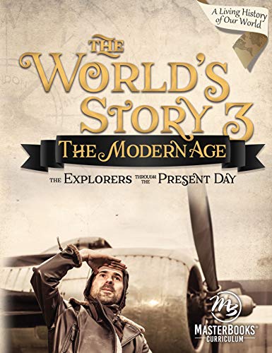 World's Story 3: The Modern Age - The Explorers Through the Present Day (Paperback)