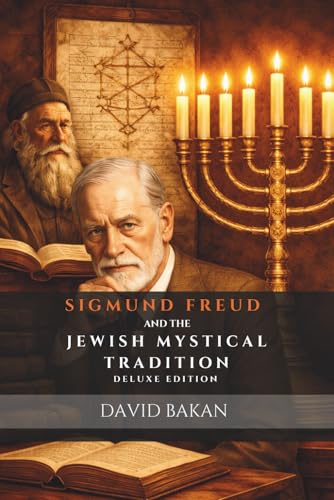 Sigmund Freud and the Jewish Mystical Tradition | Deluxe Edition 2026 (Paperback)