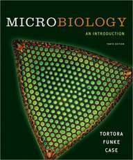 Microbiology, an Introduction Tenth Edition Tortora Funke Case