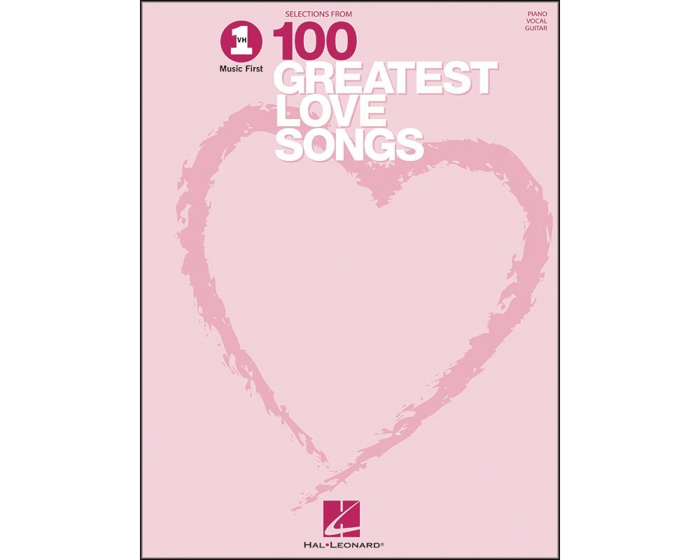 Selections from VH1's 100 Greatest Love Songs Piano, Vocal and Guitar Chords DIVERS AUTEURS