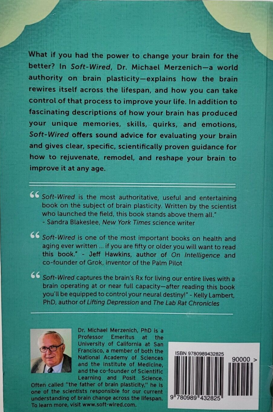 Soft-Wired : How the New Science of Brain Plasticity Can Change Your Life