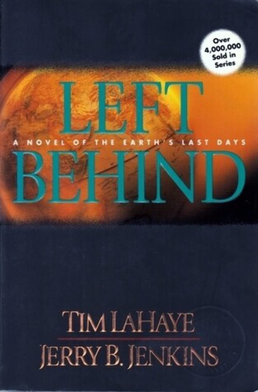Left Behind: A Novel of the Earth's Last Days (Left Behind No. 1) LaHaye, Tim and Jenkins, Jerry B.