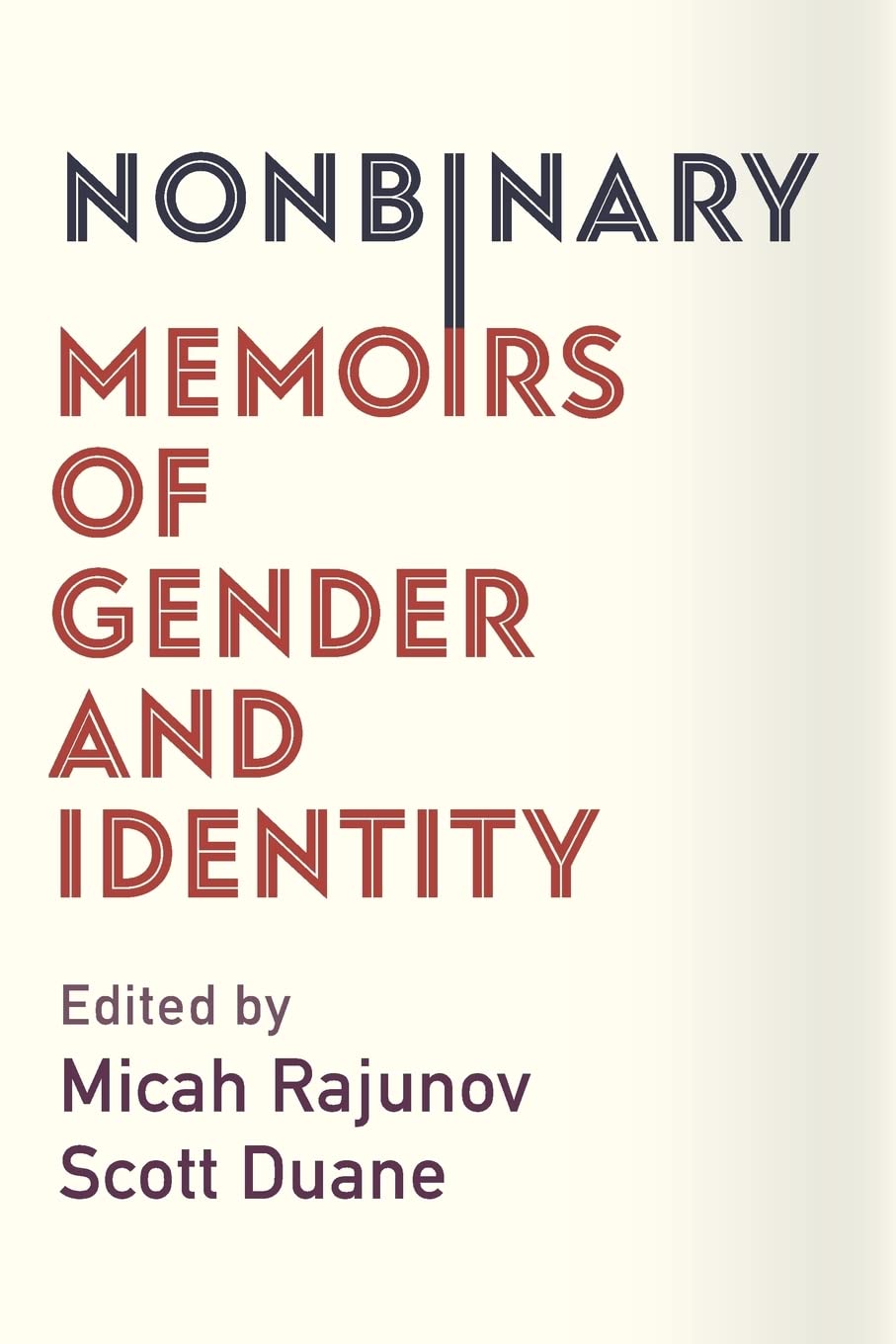 Nonbinary: Memoirs of Gender and Identity