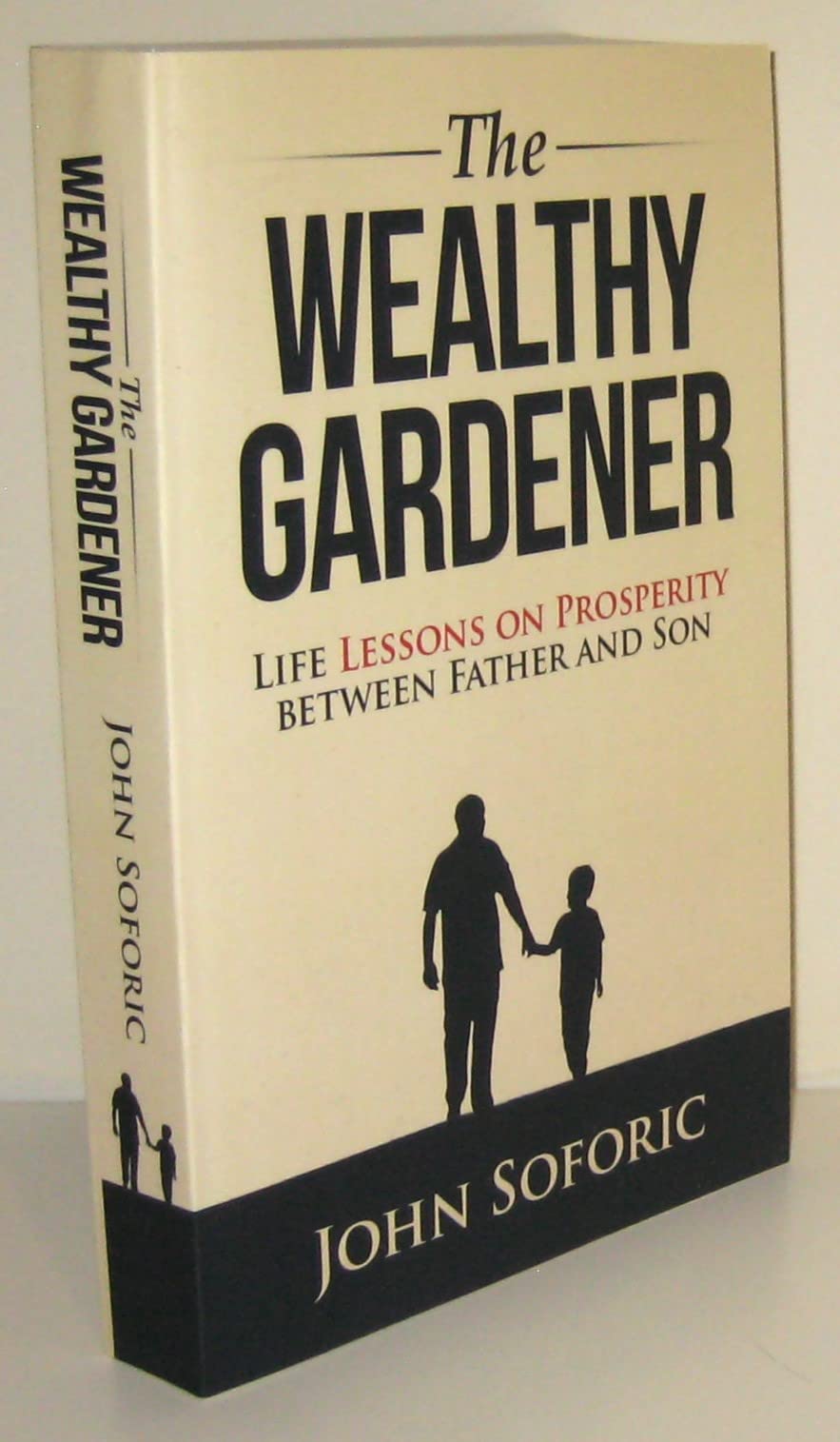 The Wealthy Gardener: Life Lessons on Prosperity between Father and Son