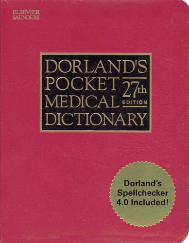 Dorland's Pocket Medical Dictionary (27th Edition) with CD-ROM