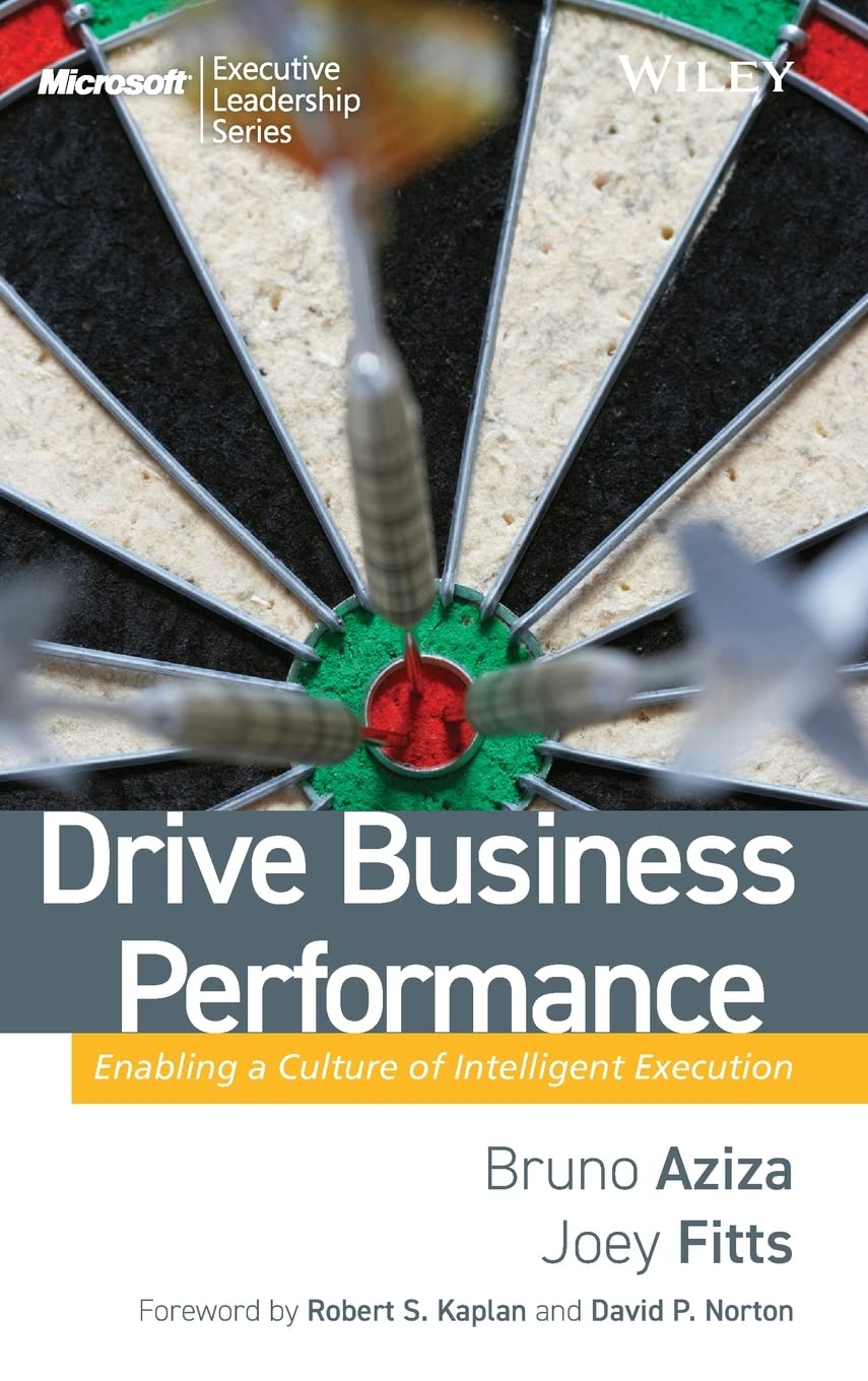 Drive Business Performance: Enabling a Culture of Intelligent Execution