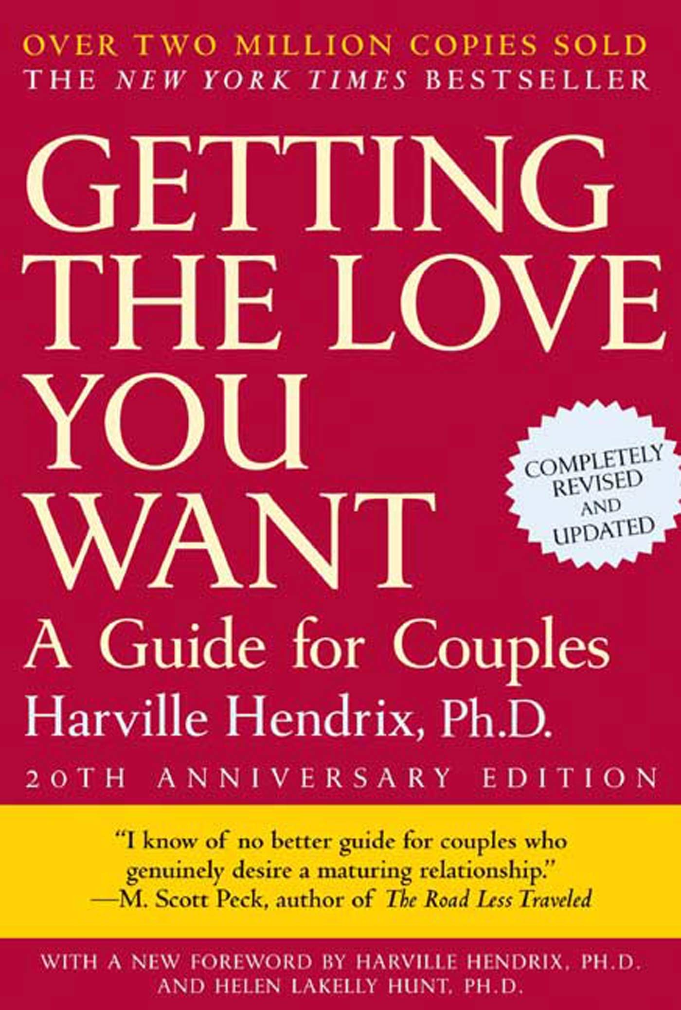Getting the Love You Want: A Guide for Couples, 20th Anniversary Edition Hendrix Ph.D., Harville