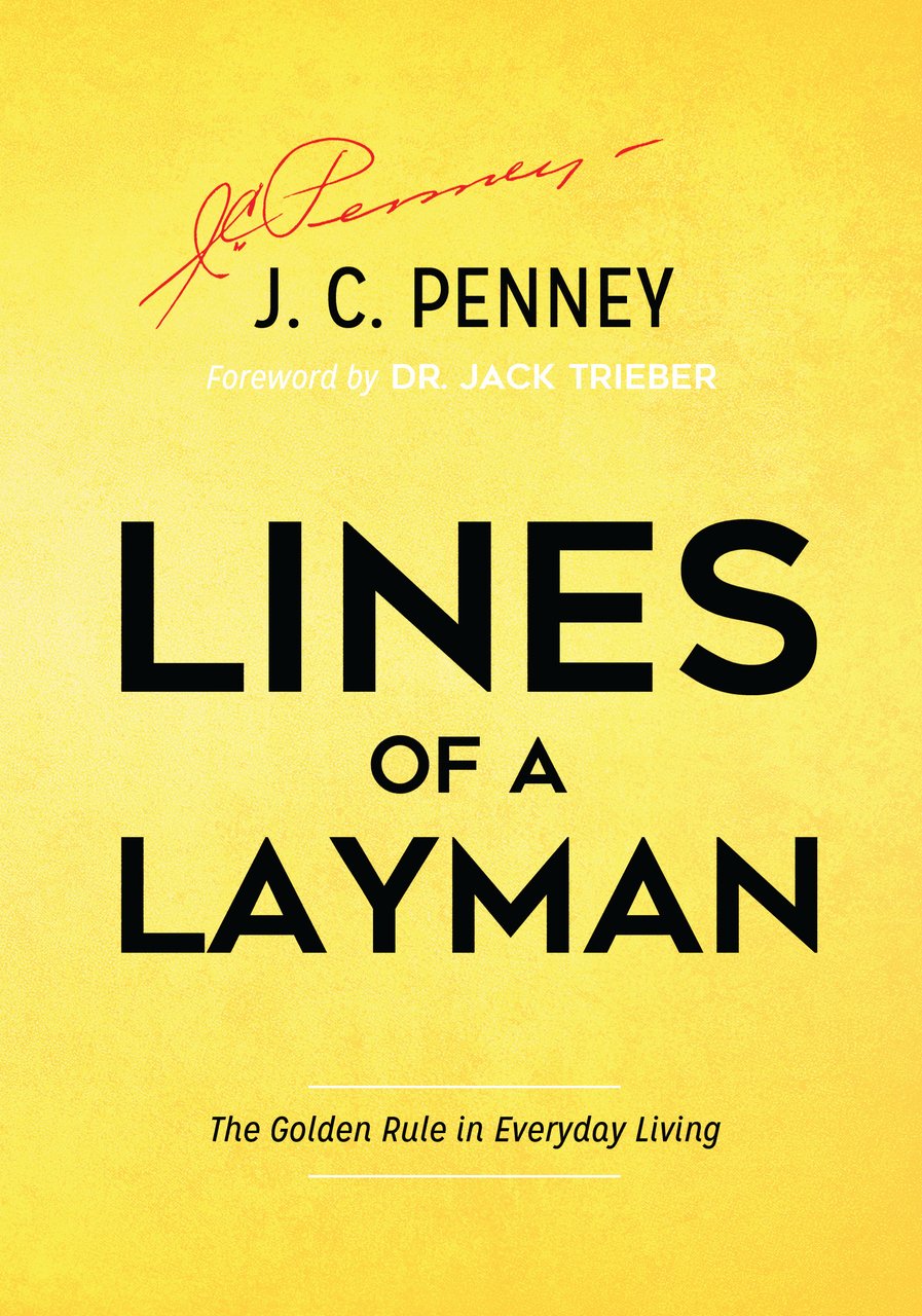Lines of a Layman: The Golden Rule in Everyday Living