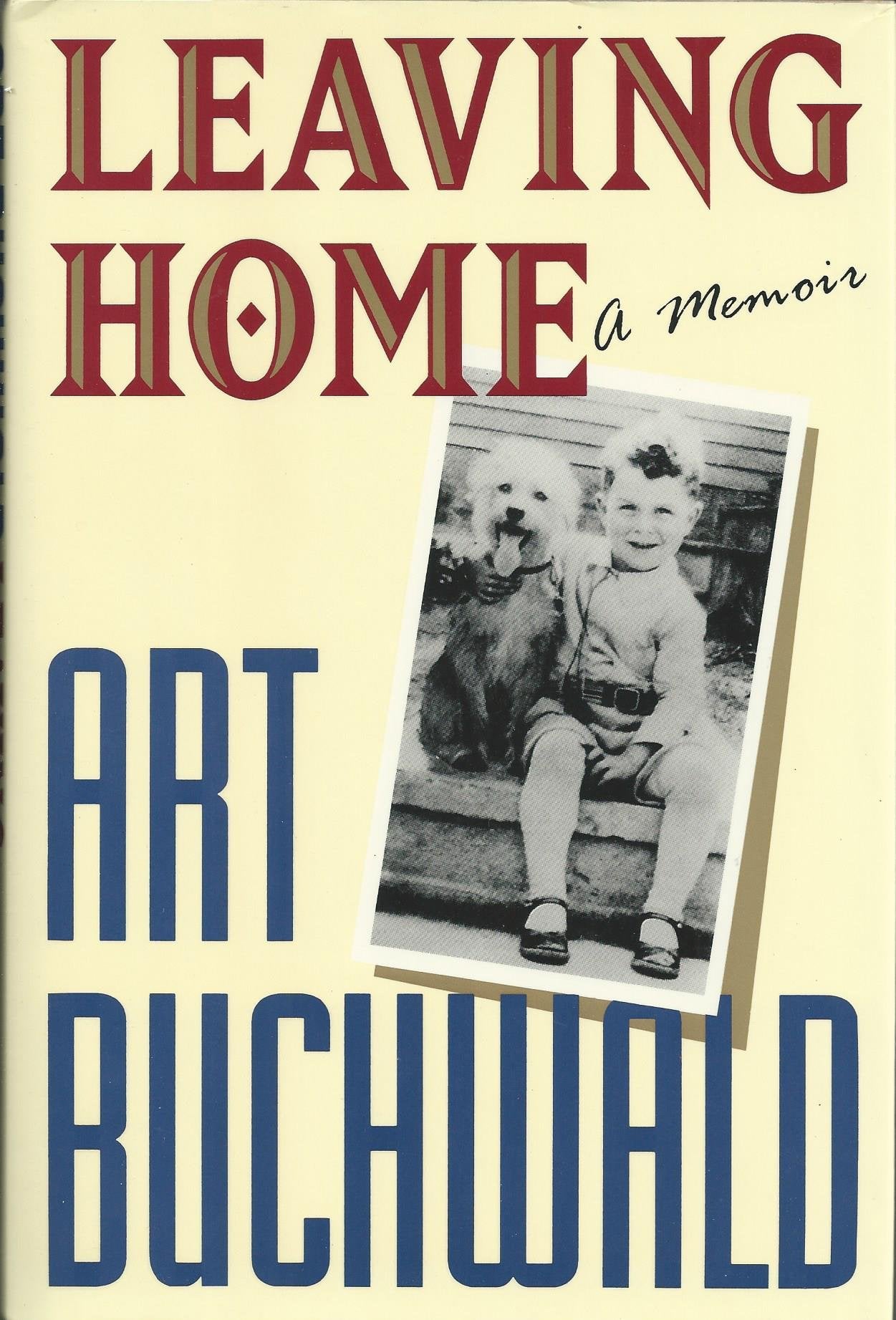 Leaving Home: A Memoir by Art Buchwald