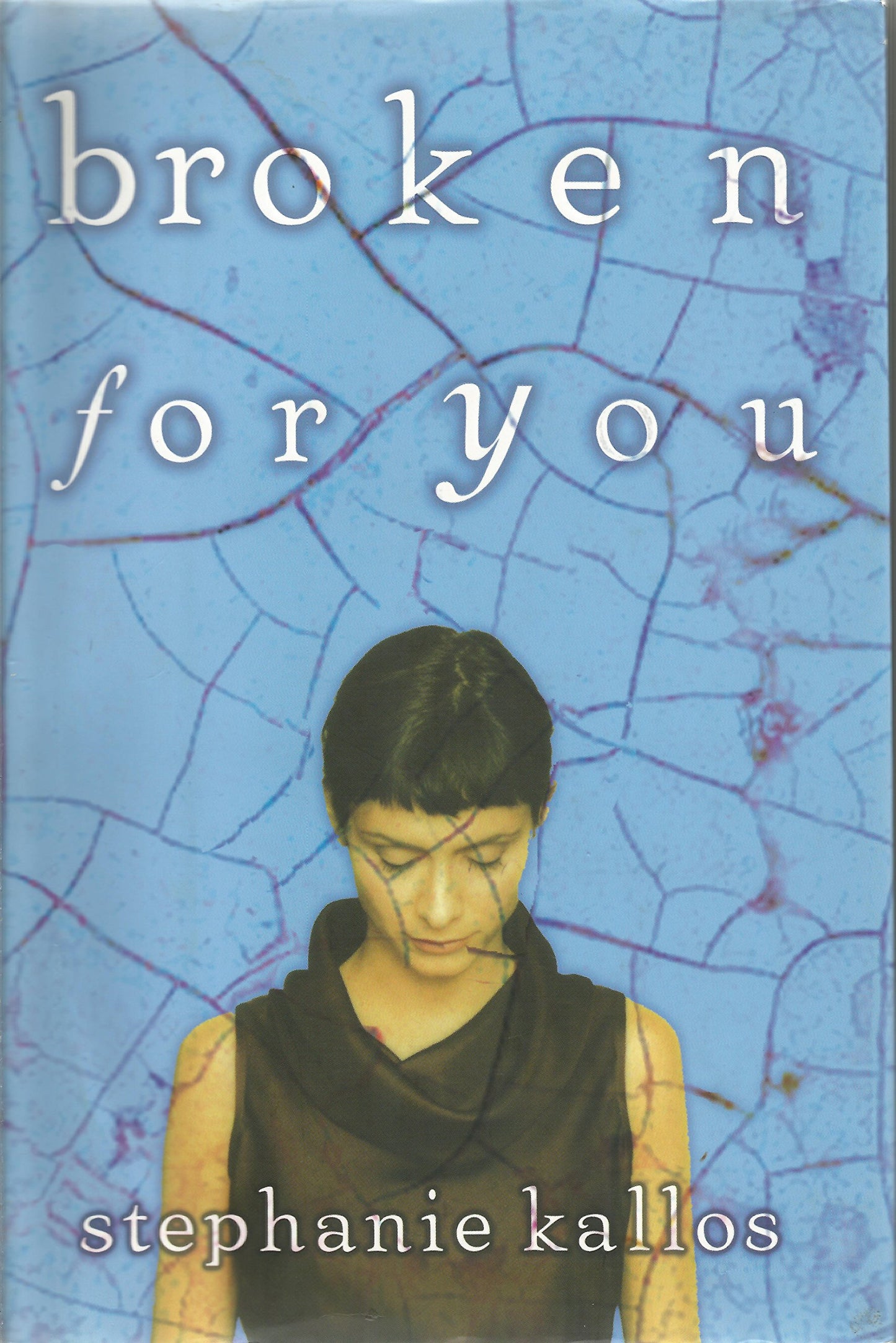 Broken for You Kallos, Stephanie