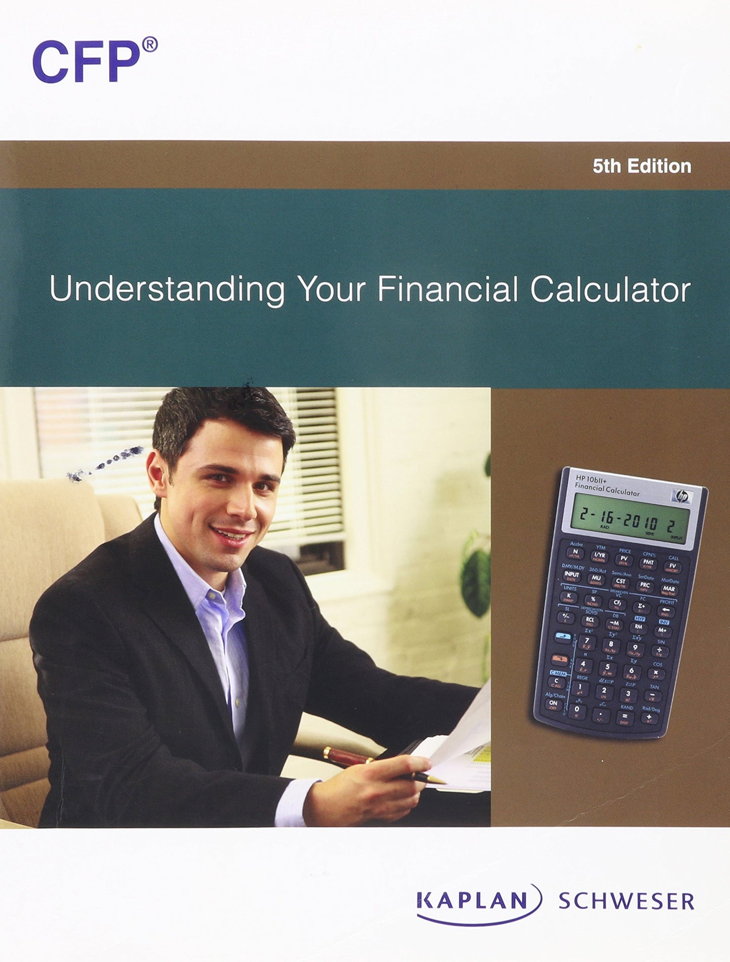 Understanding Your Financial Calculator, 5th Edition Kaplan Test Prep