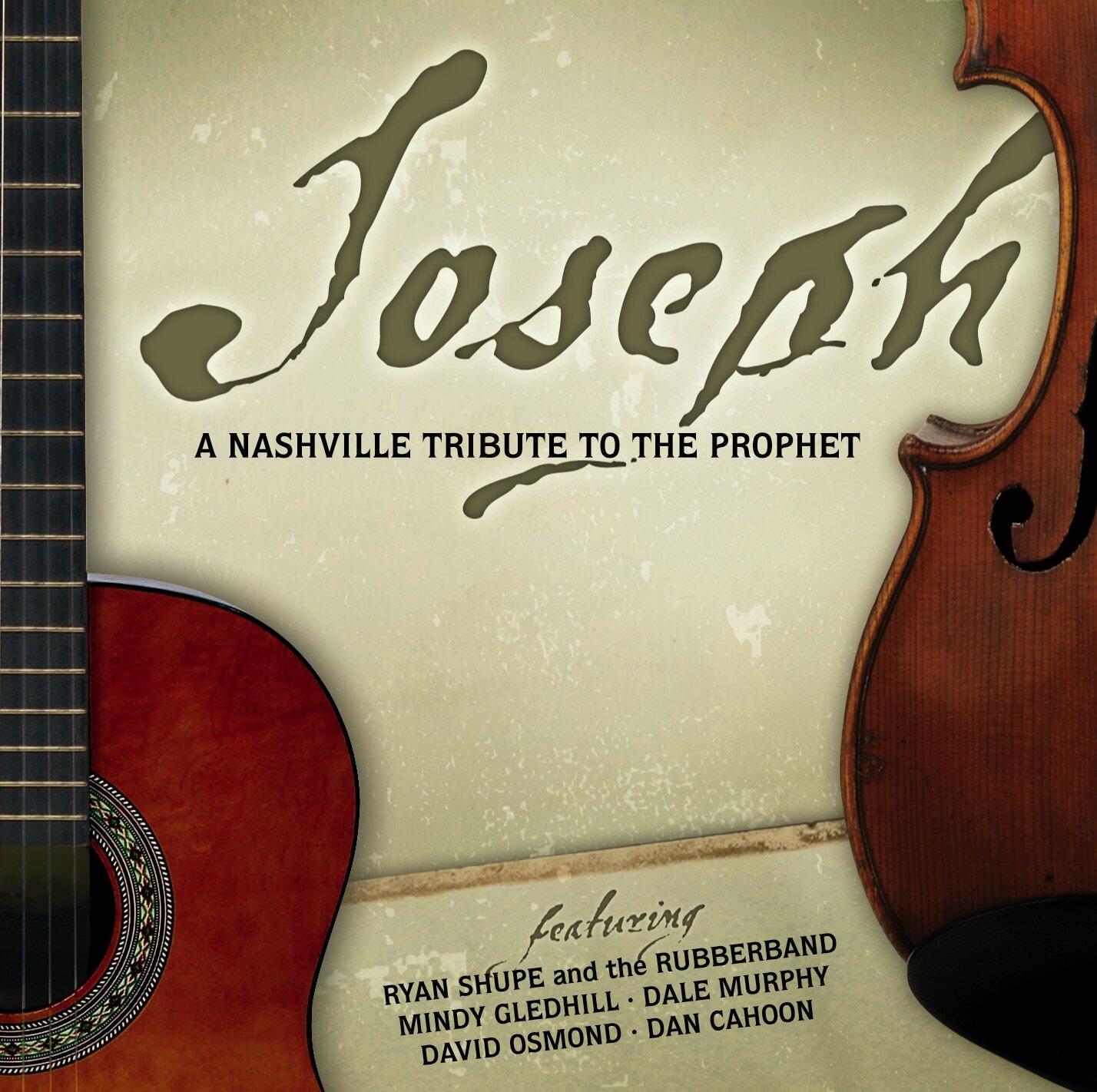 Joseph: a Nashville Tribute to the Prophet (DVD)