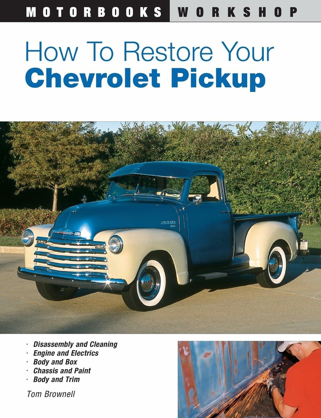 How to Restore Your Chevrolet Pickup (Motorbooks Workshop)