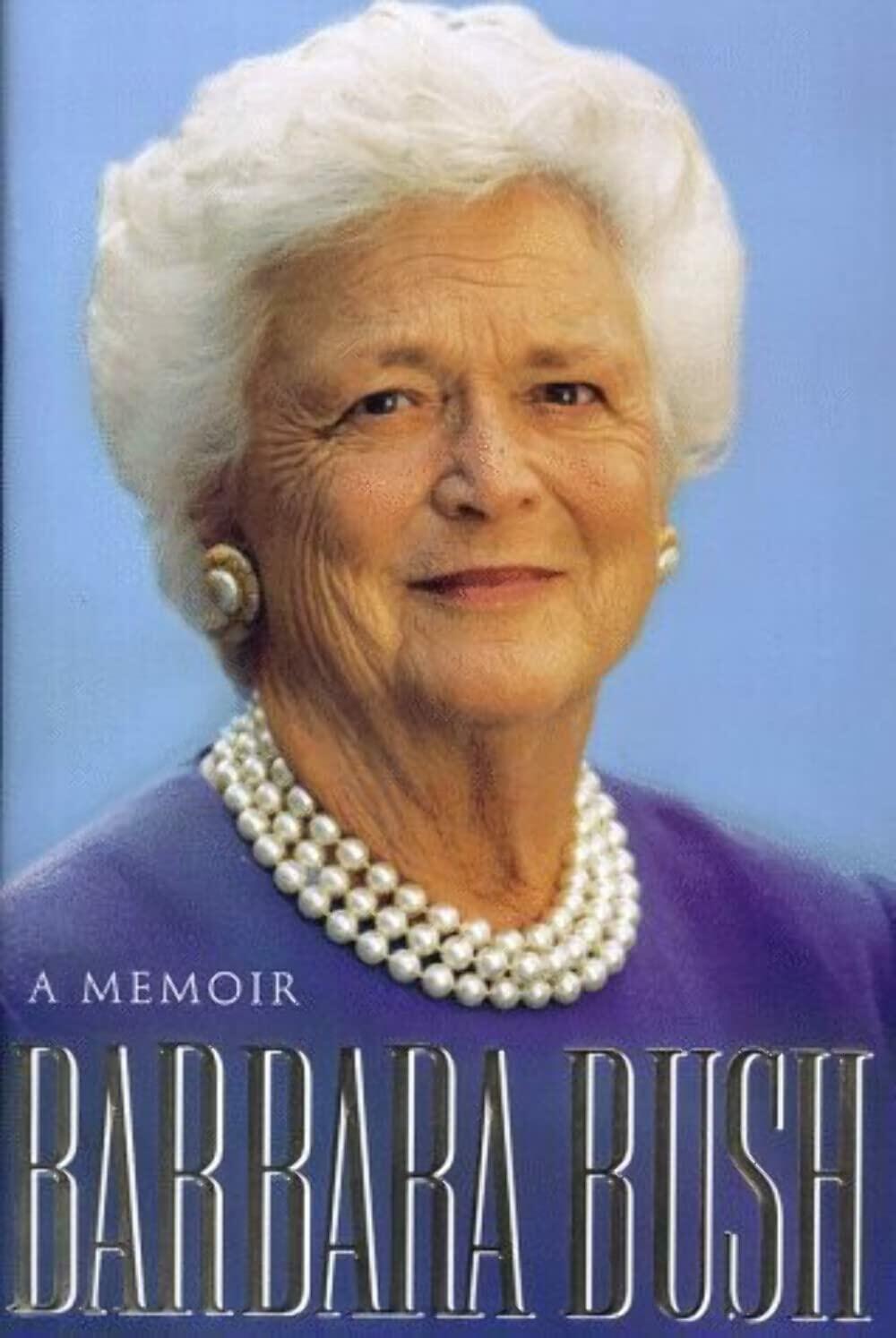 Barbara Bush: A Memoir ; Bush, Barbara