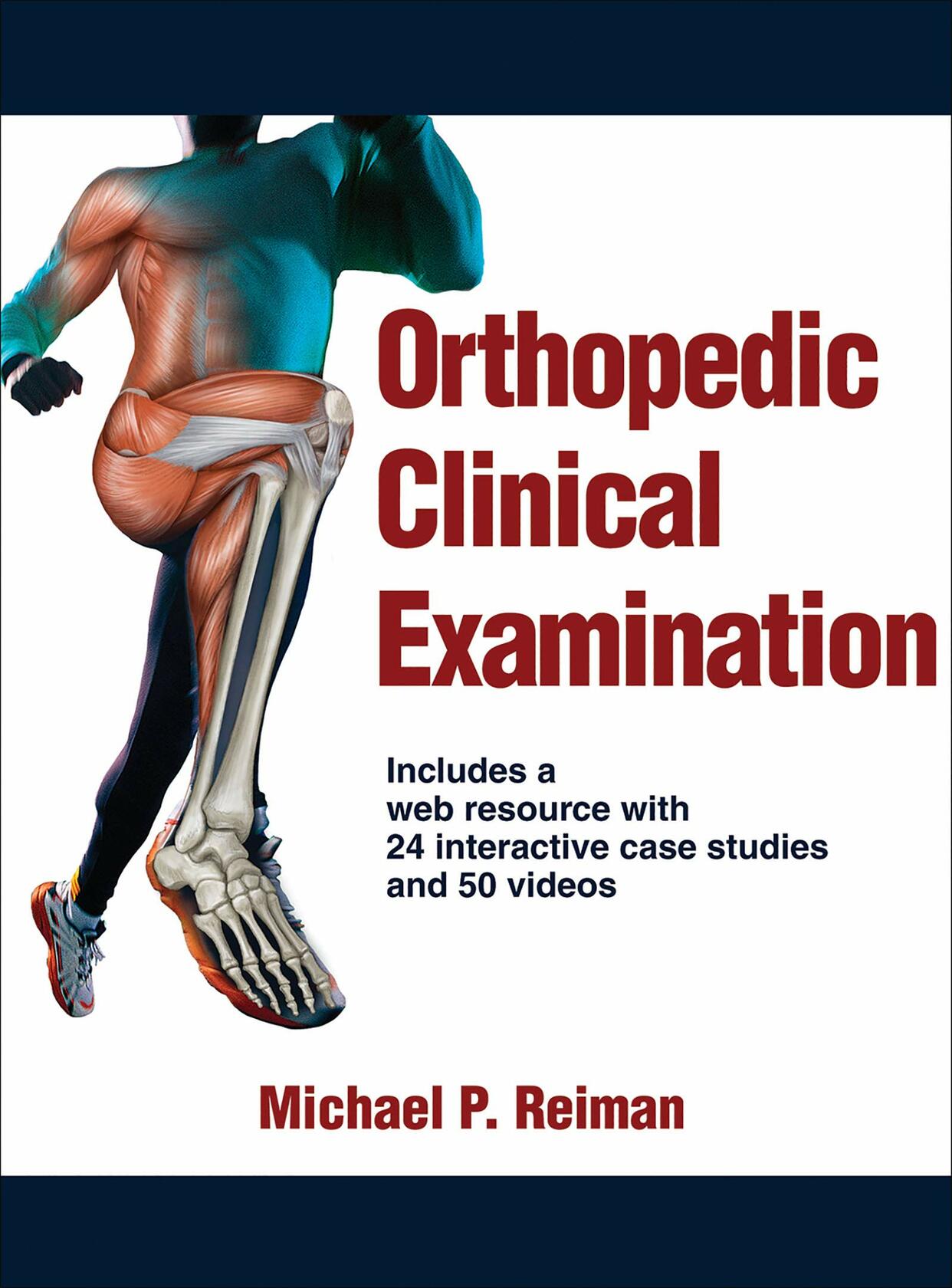 Orthopedic Clinical Examination ; Michael Reiman