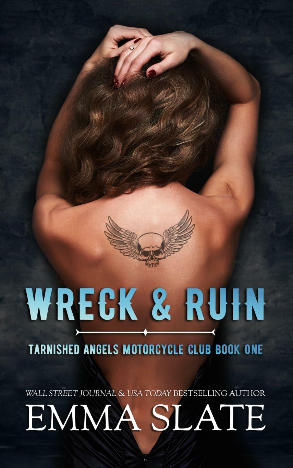 Wreck & Ruin (Tarnished Angels Motorcycle Club)