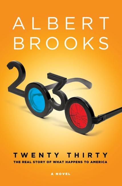 2030: The Real Story of What Happens to America Brooks, Albert