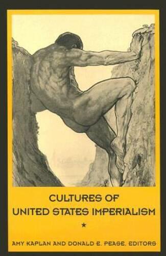 Cultures of United States Imperialism (New Americanists)