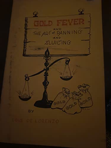 Gold Fever: The Art of Panning and Sluicing