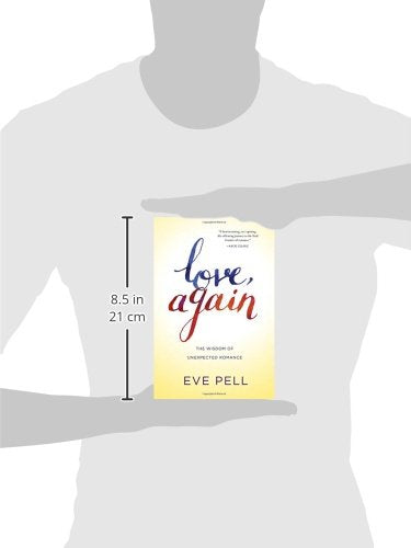 Love, Again: The Wisdom of Unexpected Romance