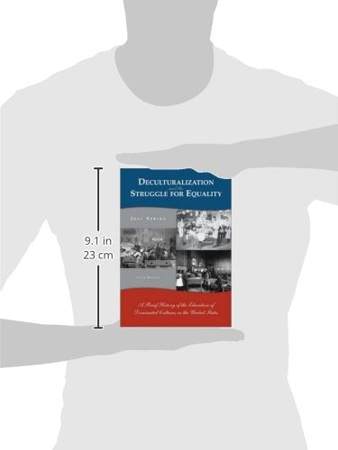 Deculturalization and the Struggle for Equality: A Brief History of the Education of Dominated Cultures in the United States
