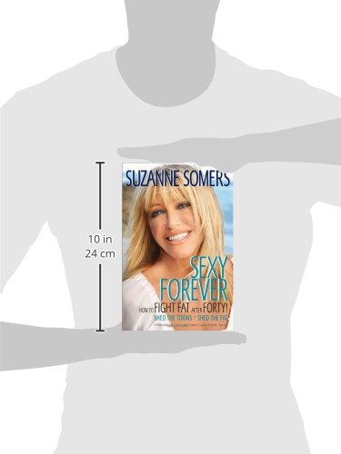 Sexy Forever: How to Fight Fat after Forty