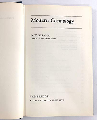 D.W. SCIAMA'S Modern Cosmology By , D.W. Sciama, Fellow of All Souls College((import))