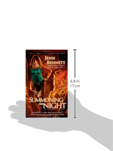 Summoning the Night: An Arcadia Bell Novel (The Arcadia Bell series)