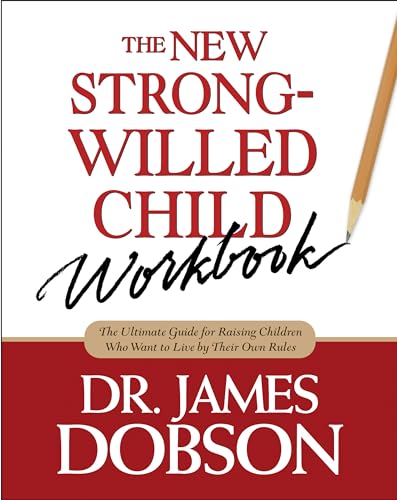 The New Strong-Willed Child Workbook