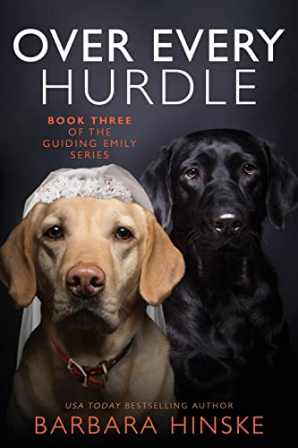 Over Every Hurdle: Book Three of the Guiding Emily Series