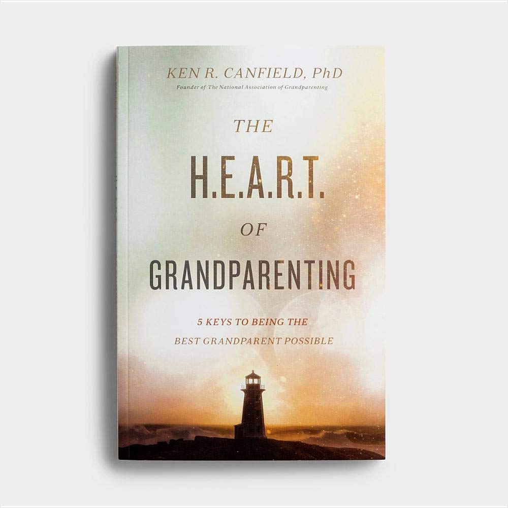 The H.E.A.R.T of Grandparenting: 5 Keys To Being The Best Grandparent Possible
