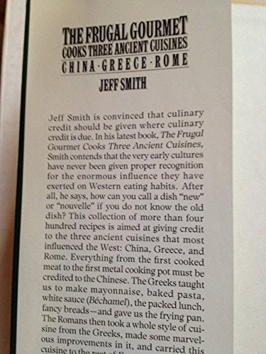 The Frugal Gourmet Cooks Three Ancient Cuisines: China, Greece, and Rome