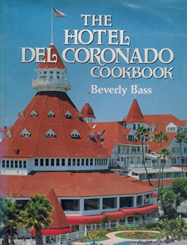 Hotel Del Coronado Cookbook, The (Restaurant Cookbooks)