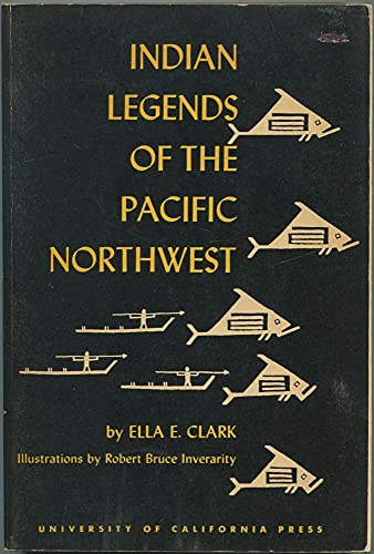 Indian Legends of the Pacific Northwest