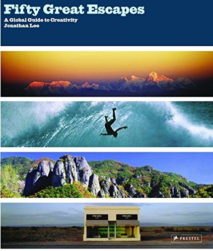 Fifty Great Escapes: A Global Guide to Creativity