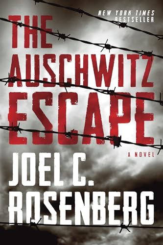 The Auschwitz Escape: A Novel (A World War 2 Historical Fiction Military Thriller Inspired by True Events)