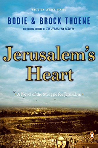 Jerusalem's Heart: A Novel of the Struggle for Jerusalem (The Zion Legacy)