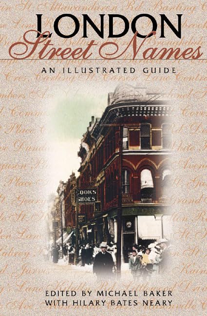 London Street Names (Lorimer Illustrated History)