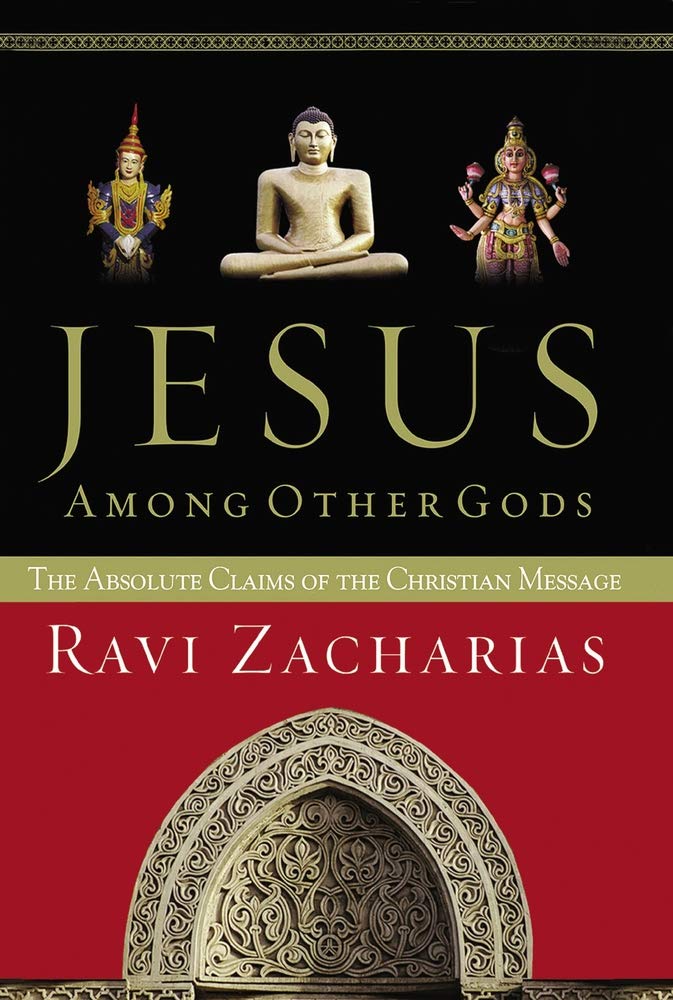Jesus Among Other Gods: The Absolute Claims Of The Christian Message