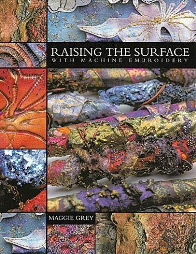 Raising The Surface With Machine Embroidery