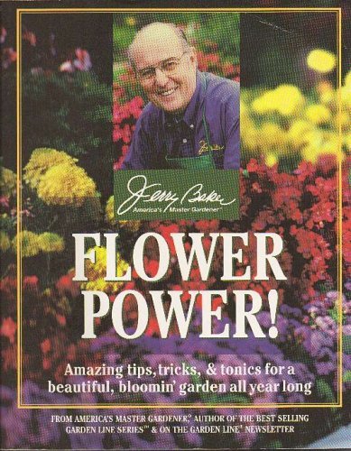 Jerry Baker’s Flower Power!