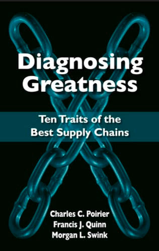 Diagnosing Greatness: Ten Traits of the Best Supply Chains
