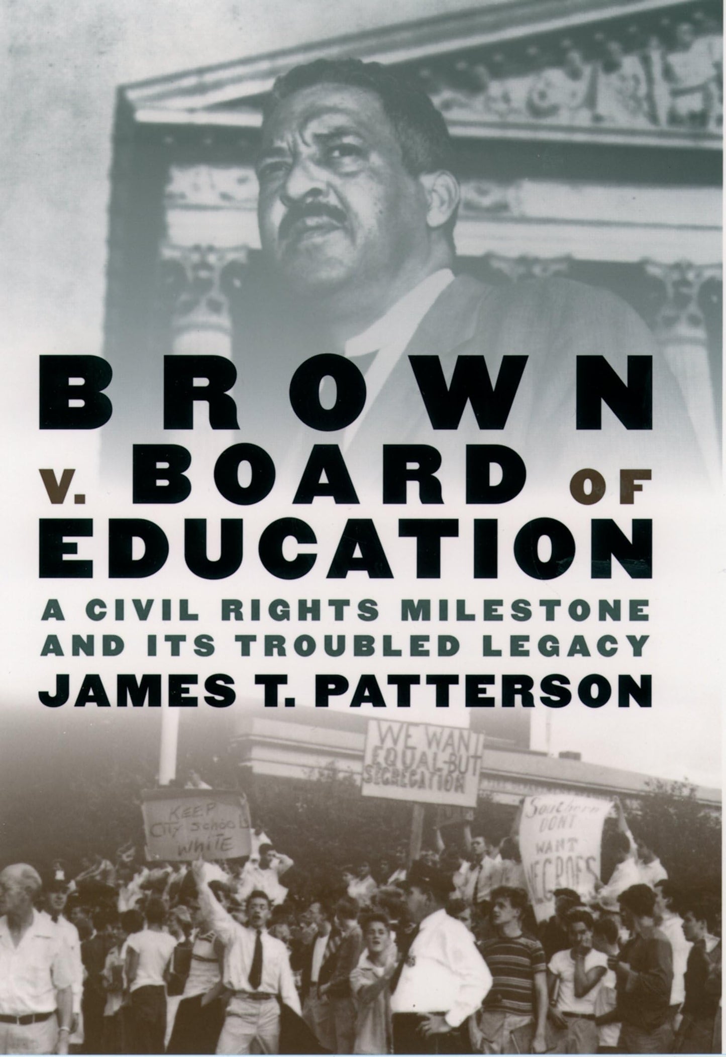 Brown v. Board of Education: A Civil Rights Milestone and Its Troubled Legacy (Pivotal Moments in American History)