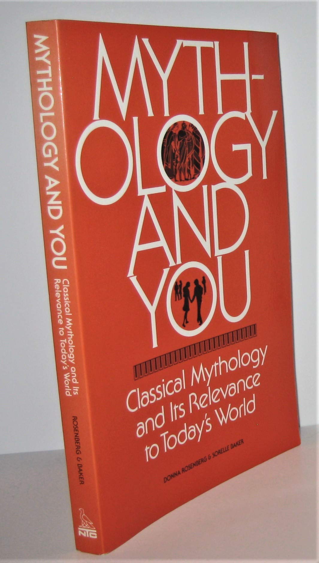 Mythology and You : Classical Mythology and its Relevance in Today's World