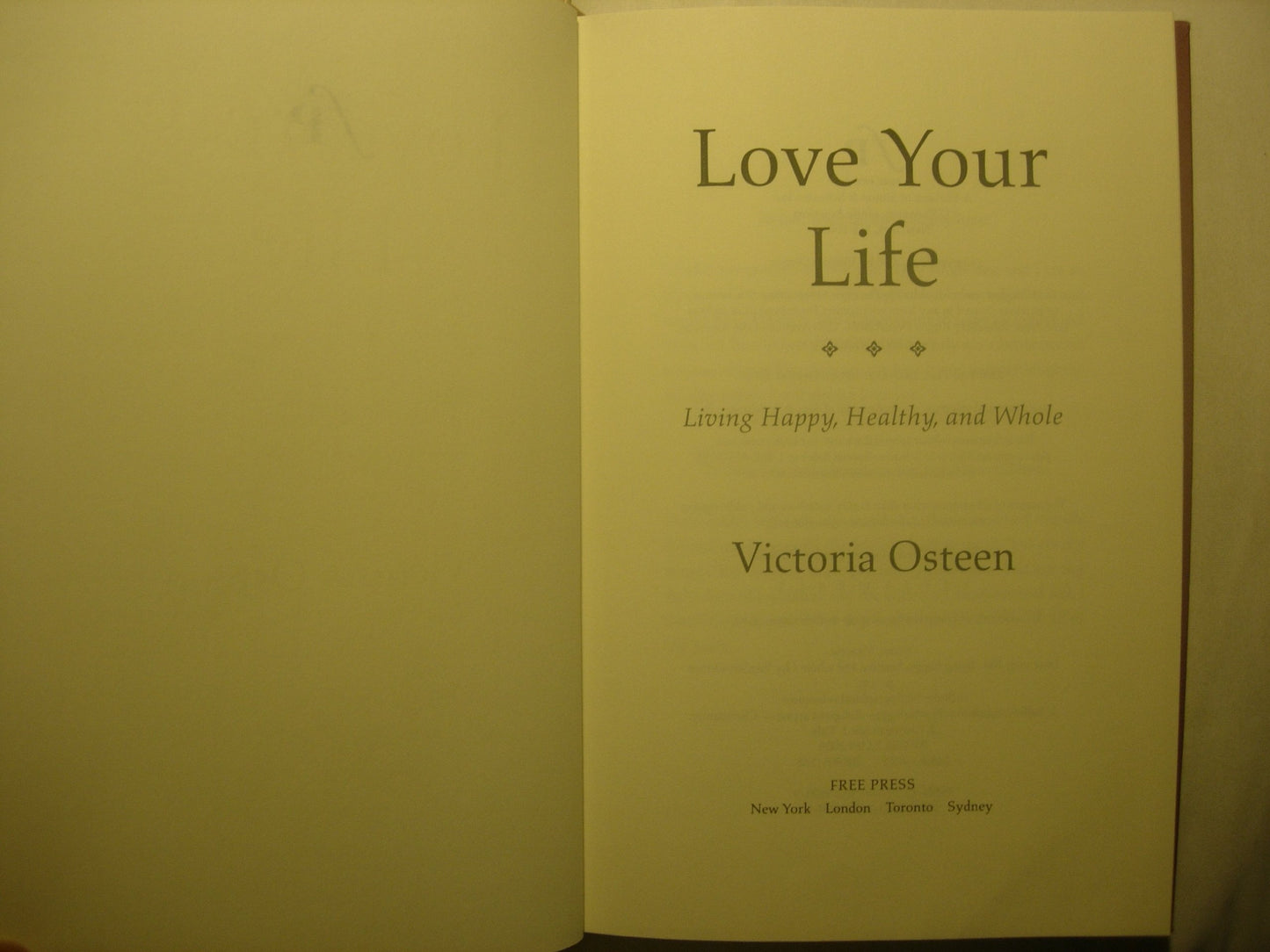 Love Your Life: Living Happy, Healthy, and Whole