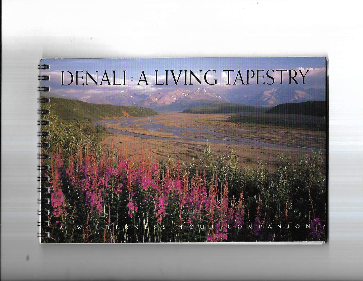 Denali: a Living Tapestry (The Natural History Tour Companion )