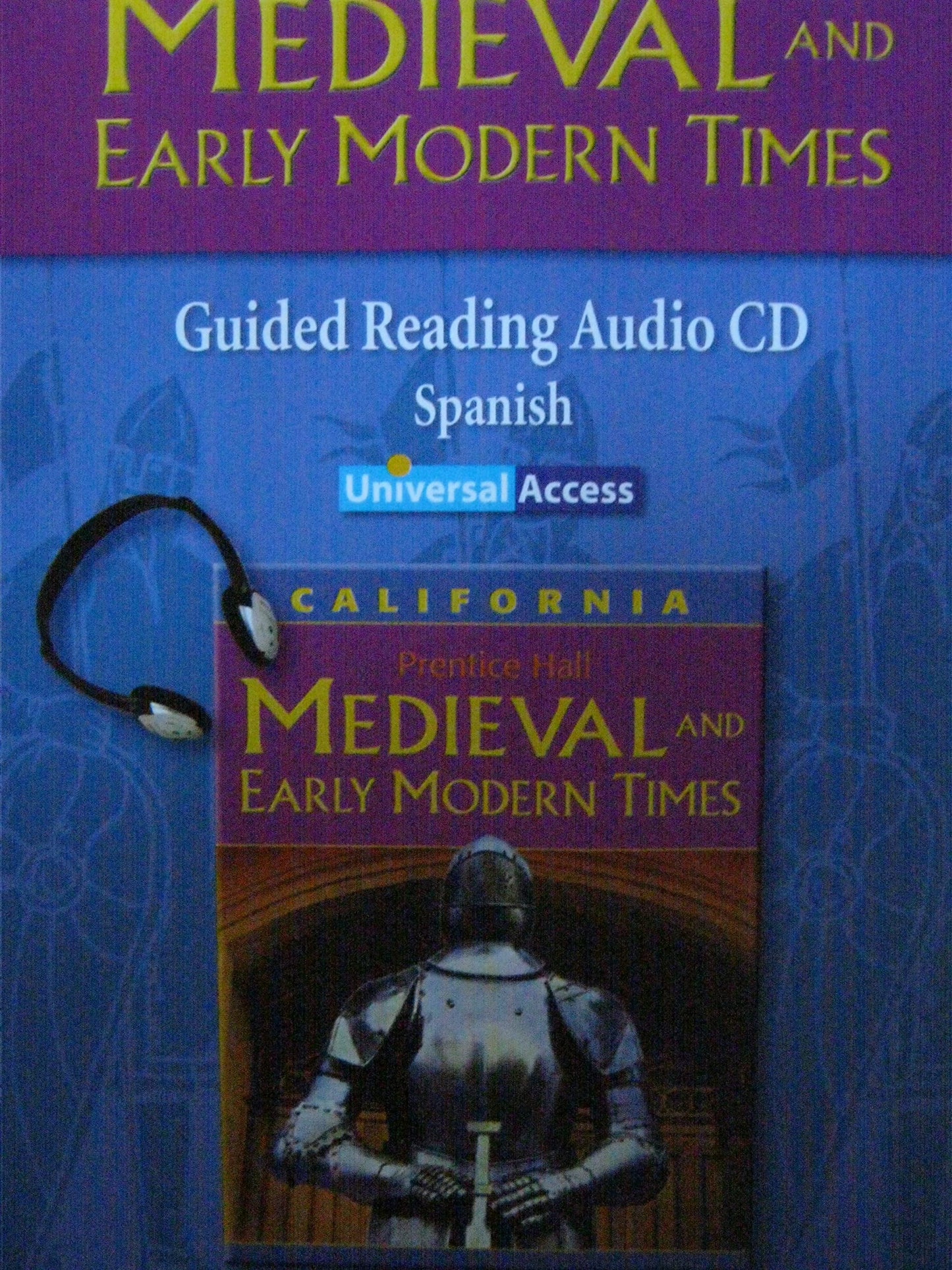 California Prentice Hall Medieval and Early Modern Times Guided Reading Audio CD Spanish