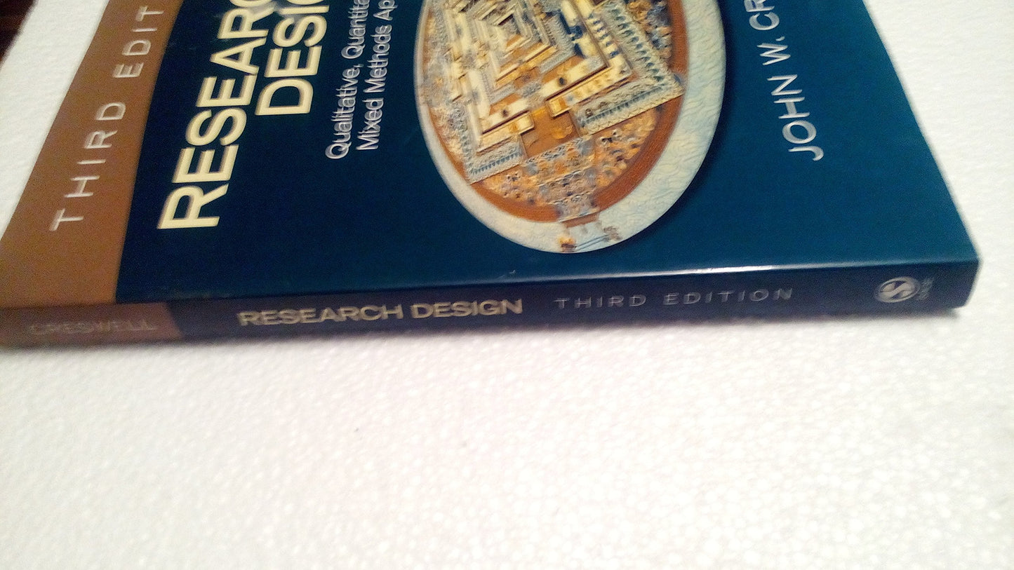 Research Design: Qualitative, Quantitative, and Mixed Methods Approaches, 3rd Edition