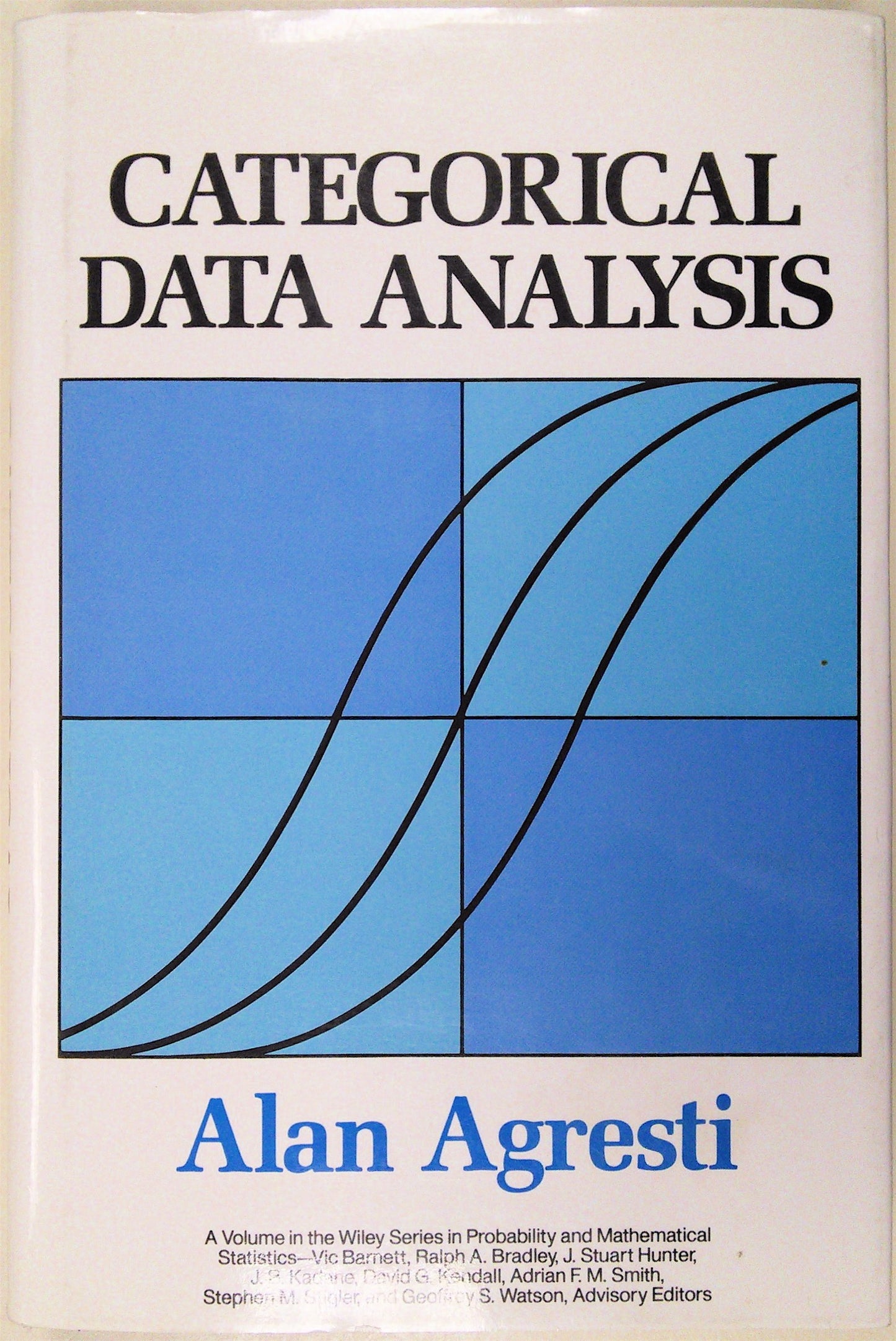 Categorical Data Analysis, (Wiley Series in Probability and Mathematical Statistics, Applied Probability and Statistics)