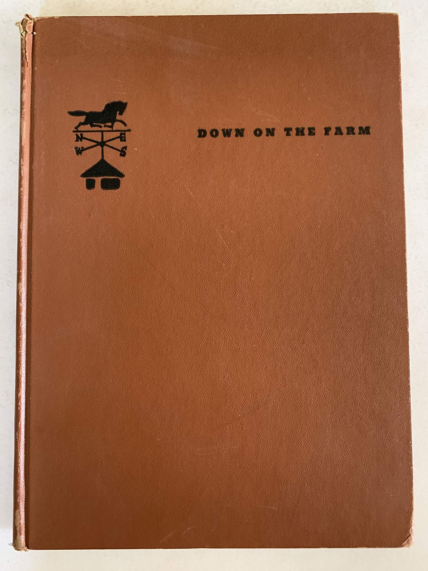DOWN ON THE FARM A Picture Treasury of Country Life in America in the Good Old D
